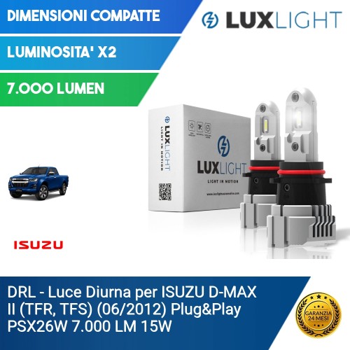 DRL - Luce Diurna per ISUZU D-MAX II (TFR, TFS) (06/2012) Plug&Play PSX26W 7.000 LM 15W