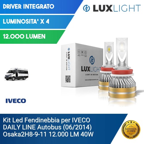 Kit Led Fendinebbia per IVECO DAILY LINE Autobus (06/2014) Osaka2H8-9-11 12.000 LM 40W