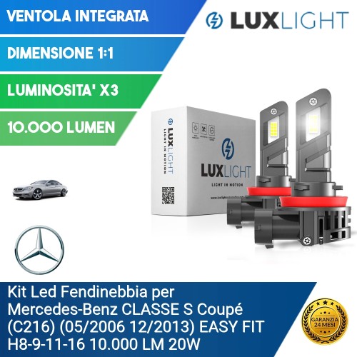 Kit Led Fendinebbia per Mercedes-Benz CLASSE S Coupé (C216) (05/2006 12/2013) EASY FIT H8-9-11-16 10.000 LM 20W