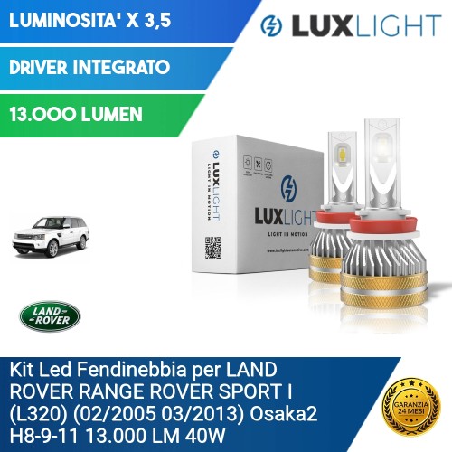 Kit Led Fendinebbia per LAND ROVER RANGE ROVER SPORT I (L320) (02/2005 03/2013) Osaka2 H8-9-11 13.000 LM 40W