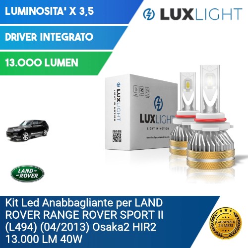 Kit Led Anabbagliante per LAND ROVER RANGE ROVER SPORT II (L494) (04/2013) Osaka2 HIR2 13.000 LM 40W