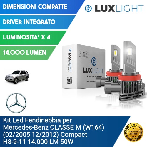 Kit Led Fendinebbia per Mercedes-Benz CLASSE M (W164) (02/2005 12/2012) Compact H8-9-11 14.000 LM 50W