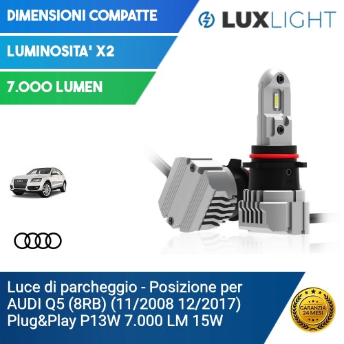 Luce di parcheggio - Posizione per AUDI Q5 (8RB) (11/2008 12/2017) Plug&Play P13W 7.000 LM 15W