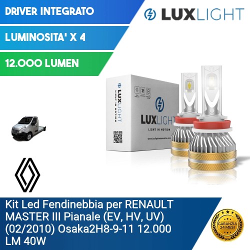 Kit Led Fendinebbia per RENAULT MASTER III Pianale (EV, HV, UV) (02/2010) Osaka2H8-9-11 12.000 LM 40W