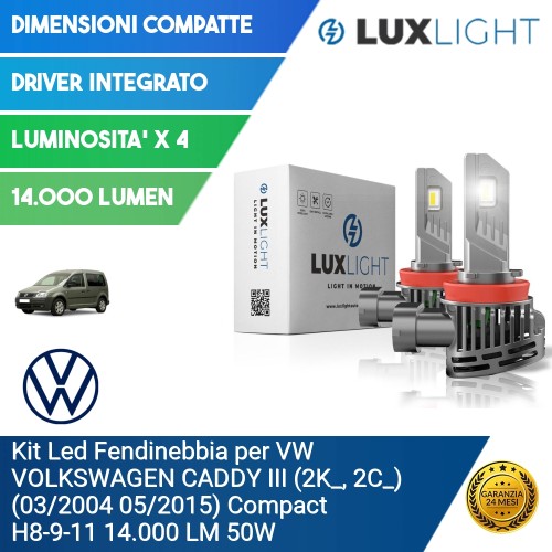 Kit Led Fendinebbia per VW VOLKSWAGEN CADDY III (2K_, 2C_) (03/2004 05/2015) Compact H8-9-11 14.000 LM 50W