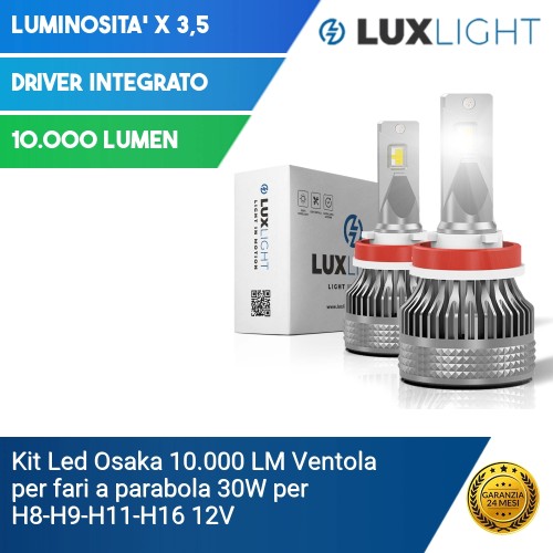 Kit Led Osaka 10.000 LM Ventola per fari a parabola 30W per H8-H9-H11-H16 12V