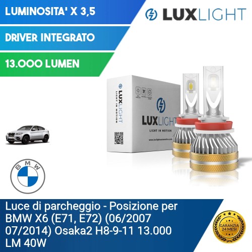 Luce di parcheggio - Posizione per BMW X6 (E71, E72) (06/2007 07/2014) Osaka2 H8-9-11 13.000 LM 40W