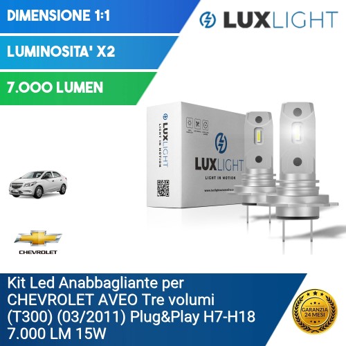 Kit Led Anabbagliante per CHEVROLET AVEO Tre volumi (T300) (03/2011) Plug&Play H7-H18 7.000 LM 15W