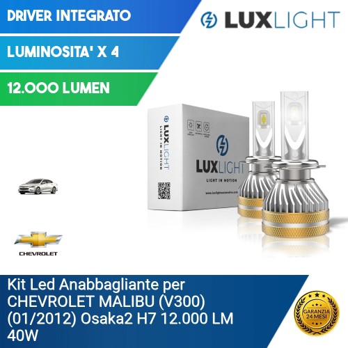 Kit Led Anabbagliante per CHEVROLET MALIBU (V300) (01/2012) Osaka2 H7 12.000 LM 40W