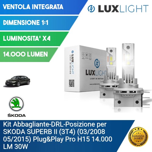 Kit Abbagliante-DRL-Posizione per SKODA SUPERB II (3T4) (03/2008 05/2015) Plug&Play Pro H15 14.000 LM 30W