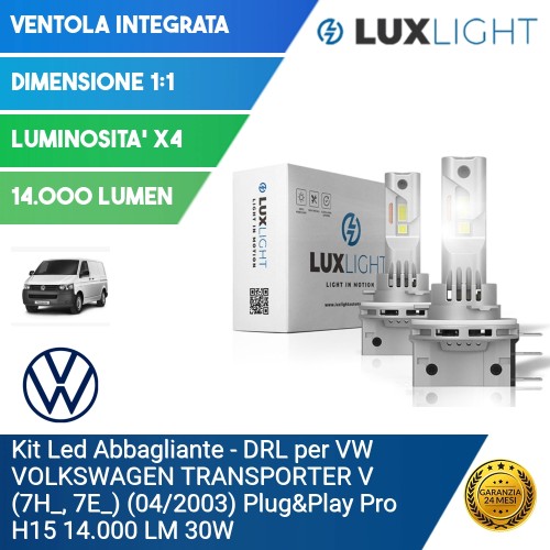 Kit Led Abbagliante - DRL per VW VOLKSWAGEN TRANSPORTER V (7H_, 7E_) (04/2003) Plug&Play Pro H15 14.000 LM 30W