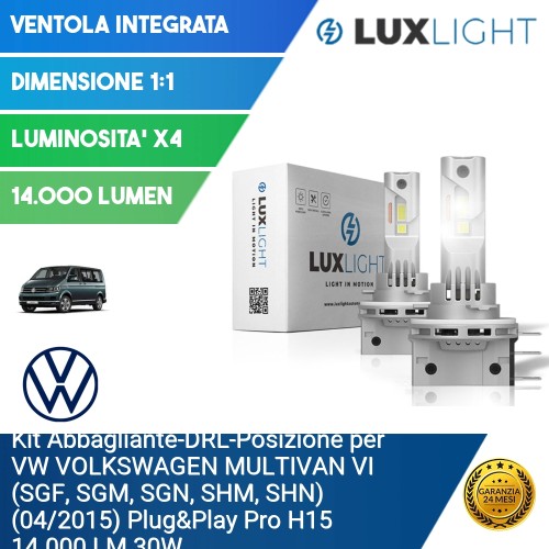 Kit Abbagliante-DRL-Posizione per VW VOLKSWAGEN MULTIVAN VI (SGF, SGM, SGN, SHM, SHN) (04/2015) Plug&Play Pro H15 14.000 LM 30W