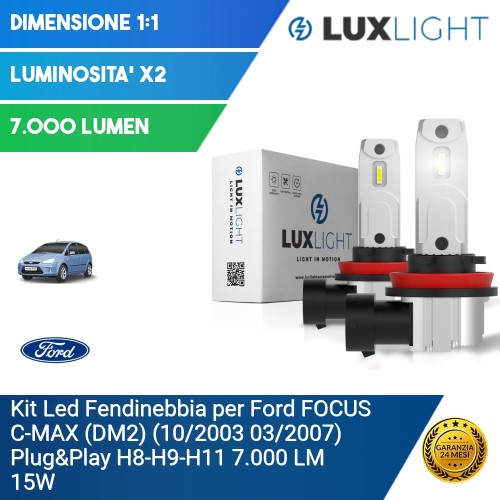 Kit Led Fendinebbia per Ford FOCUS C-MAX (DM2) (10/2003 03/2007) Plug&Play H8-H9-H11 7.000 LM 15W