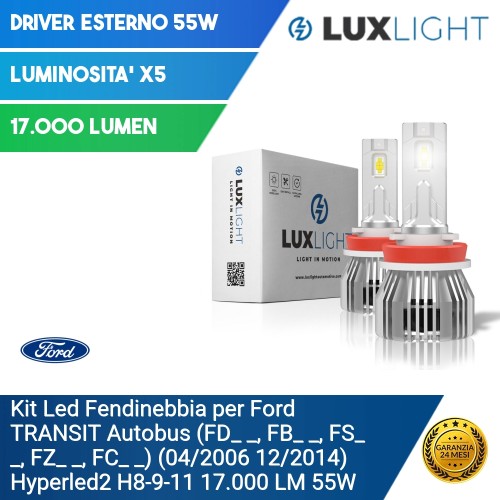 Kit Led Fendinebbia per Ford TRANSIT Autobus (FD_ _, FB_ _, FS_ _, FZ_ _, FC_ _) (04/2006 12/2014) Hyperled2 H8-9-11 17.000 LM 5