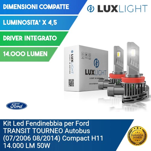 Kit Led Fendinebbia per Ford TRANSIT TOURNEO Autobus (07/2006 08/2014) Compact H11 14.000 LM 50W