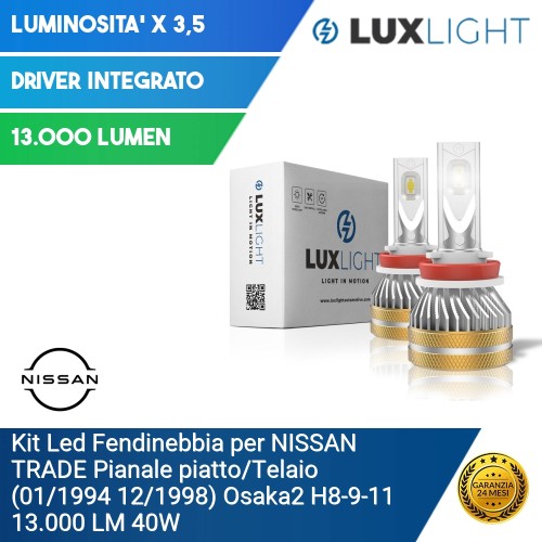 Kit Led Fendinebbia per NISSAN TRADE Pianale piatto (01/1994 12/1998) Osaka2 H8-9-11 13.000 LM 40W