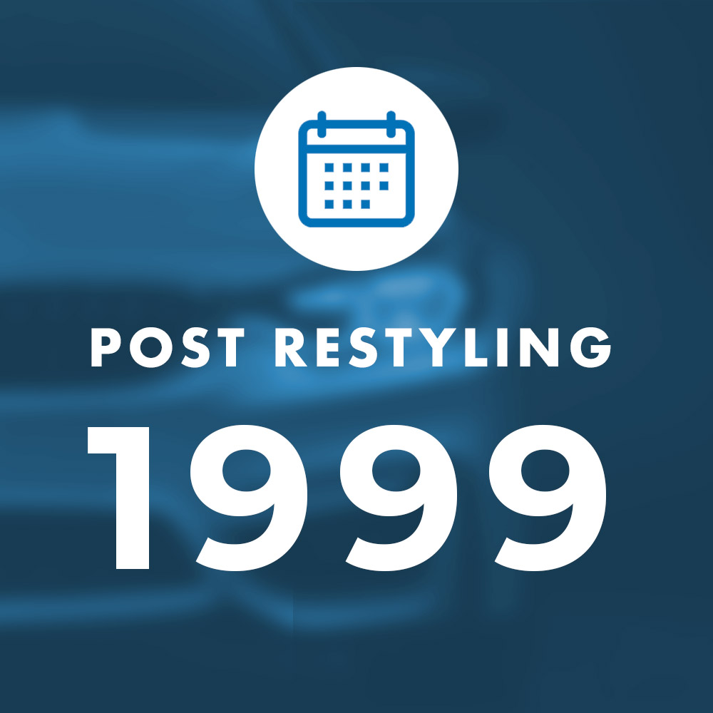 Post Restyling 1999