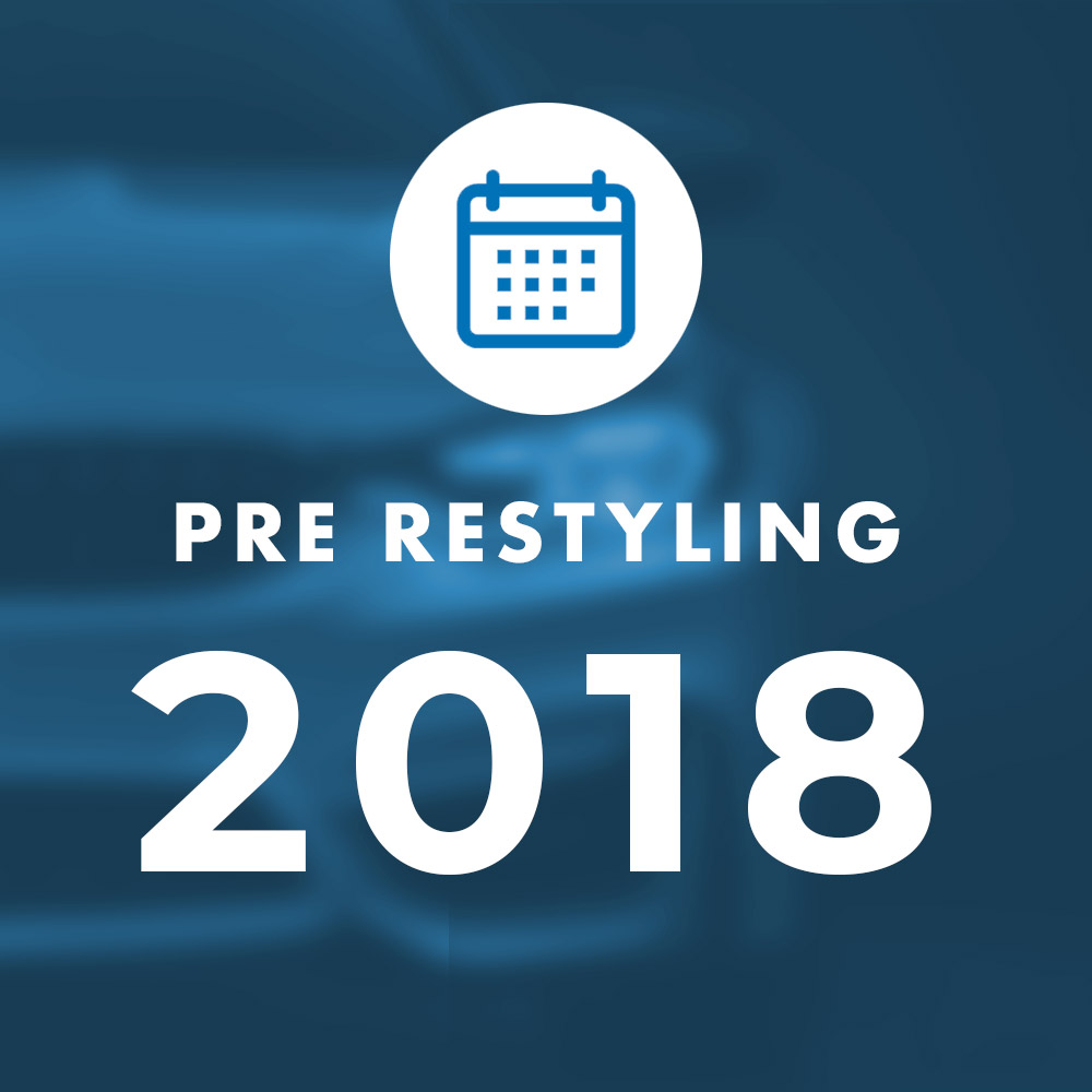 Pre Restyling 2018