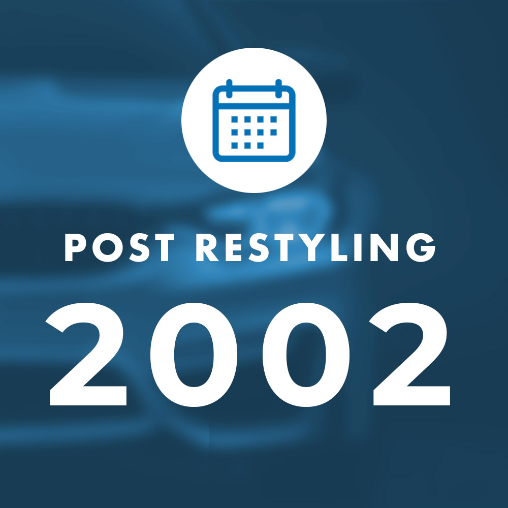 Post Restyling 2002
